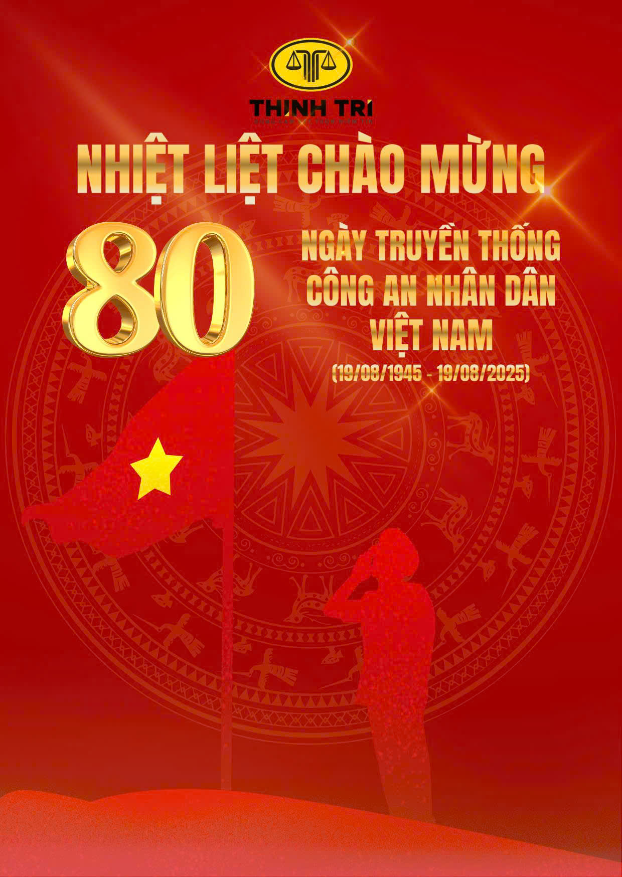 NHIỆT LIỆT CHÀO MỪNG 80 NĂM NGÀY TRUYỀN THỐNG CÔNG AN NHÂN DÂN VIỆT NAM (19/8/1945 – 19/8/2025)